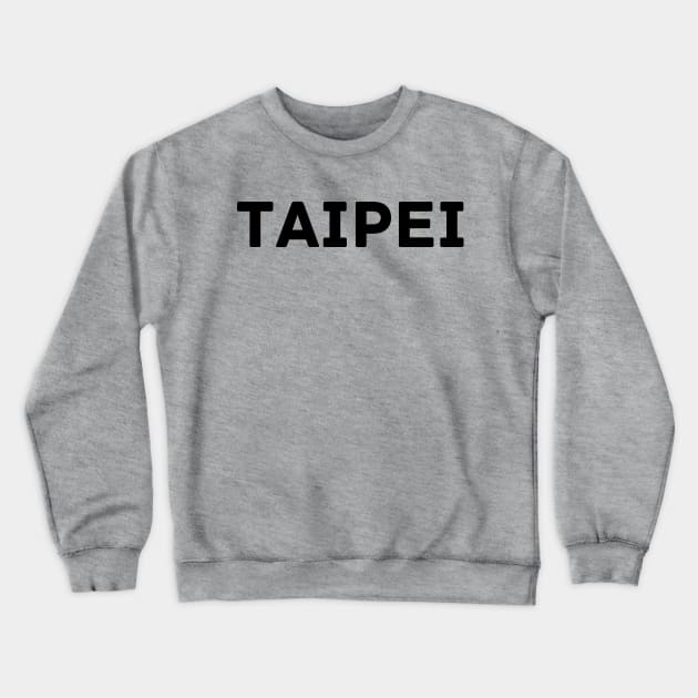 Taiwanese City Taipei Crewneck Sweatshirt by Likeable Design